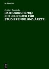 Pathobiochemie : Ein Lehrbuch für Studierende und Ärzte.