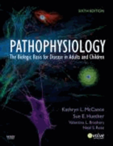 Pathophysiology: The Biologic Basis for Disease in Adults and Children.