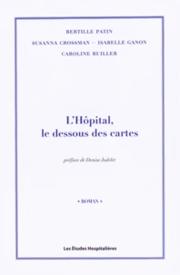L'hôpital, le dessous des cartes
