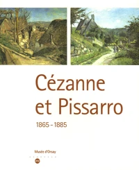 Cézanne et Pissarro