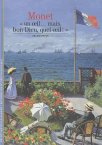 Monet "Un oeil... Mais, bon Dieu, quel oeil! "