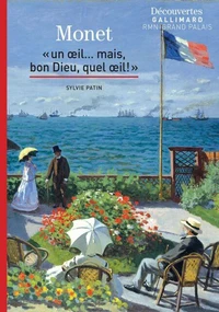 Monet "Un oeil... Mais, bon Dieu, quel oeil! "
