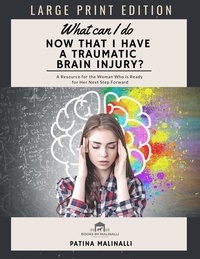  Patina Malinalli - What Can I Do Now That I Have a Traumatic Brain Injury (Large Print) - Fruitful Qualities, #1.