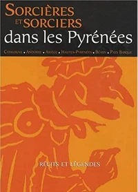 Sorcières et sorciers dans la chaîne des Pyrénées