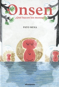 Pato Mena - Onsen - Que Hacen los monos ?.