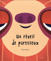 Un réveil de paresseux