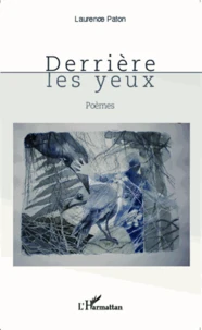 Derrière les yeux