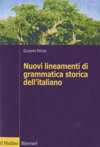 Nuovi lineamenti di grammatica storica dell'Italiano