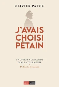 J'avais choisi Pétain