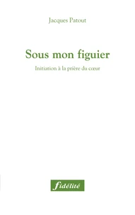 Sous mon figuier