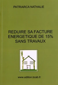 Réduire sa facture énergétique de 15% sans travaux