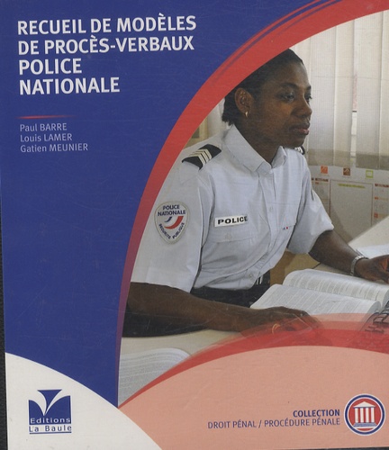 Patrice Barreau - Recueil de modèles de procès-verbaux - Police Nationale.