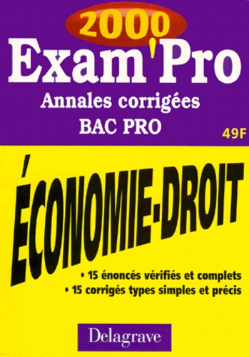 Patrice Barthélémi et  Collectif - Economie Droit Bac Pro Secteur Tertiaire. Annales Corrigees 2000.