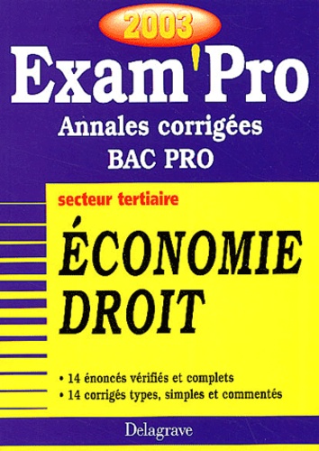 Patrice Barthélémi - Economie Droit Bac Pro Secteur Tertiaire. Annales Corrigees 2003.