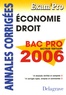 Patrice Barthélémi - Economie Droit Bac Pro tertiaires 2006 - Annales corrigées.