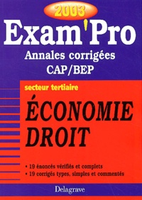 Patrice Barthélémi - Economie Droit Cap/Bep Secteur Tertiaire. Annales Corrigees 2003.