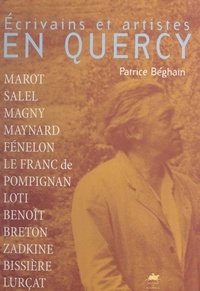 Patrice Béghain et  Collectif - Écrivains et artistes en Quercy.