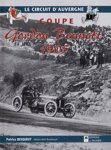 Patrice Besqueut - Coupe Gordon Bennett 1905.