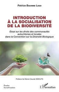 Patrice Bigombe Logo - Introduction à la socialisation de la biodiversité - Essai sur les droits des communautés autochtones et locales dans la Convention sur la Diversité Biologique.