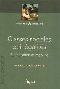 Patrice Bonnewitz - Classes sociales et inégalités - Stratification et mobilité.