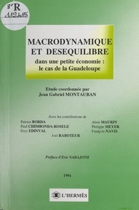 Patrice Borda et Jean-Gabriel Montauban - Macrodynamique et déséquilibre dans une petite économie - Le cas de la Guadeloupe.