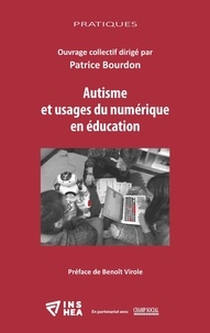 Patrice Bourdon - Autisme et usages du numérique en éducation.