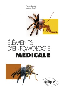 Patrice Bourée et Alireza Ensaf - Eléments d'entomologie médicale.