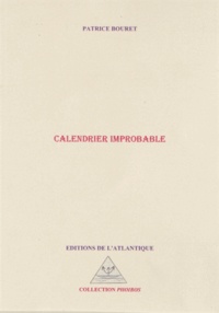 Patrice Bouret - Calendrier improbable.
