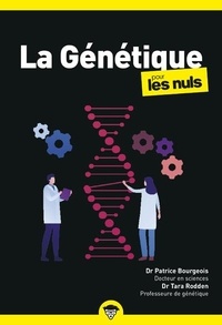 Patrice Bourgeois et Tara Rodden Robinson - La génétique pour les nuls.