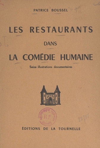 Les restaurants dans "La comédie humaine". Seize illustrations documentaires