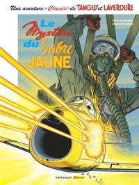Patrice Buendia et Matthieu Durand - Une aventure "Classic" de Tanguy et Laverdure Tome 5 : Le mystère du sabre jaune.