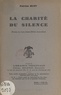 Patrice Buet - La charité du silence - Drame en trois actes (rôles masculins).
