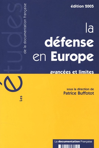 Patrice Buffotot - La défense en Europe - Avancées et limites.