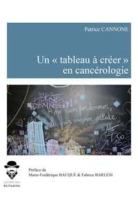 Un "tableau à créer" en cancérologie