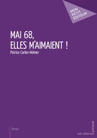 Mai 68, elles m'amaient !