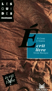 Patrice Cayré et Joëlle Garcia - Ecrit livre - Guide pratique.