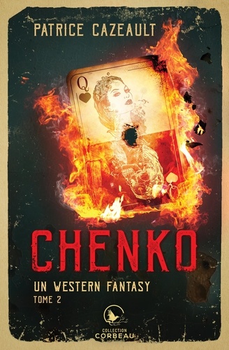 Chenko. Tome 2, Un western fantasy