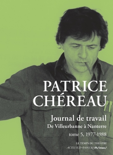 Journal de travail Tome 5 1977-1981. De Villeurbanne à Nanterre