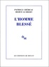 Patrice Chéreau et  Guibert - L'homme blessé - Scénario et notes.