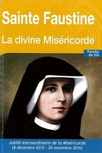 Patrice Chocholski - Sainte Faustine - La divine Miséricorde - Nouvelle édition.
