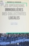 Patrice Cornille et Charles Albouy - Les opérations immobilières des collectivités locales.