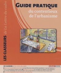 Patrice Cossalter - Guide pratique du contentieux de l'urbanisme.