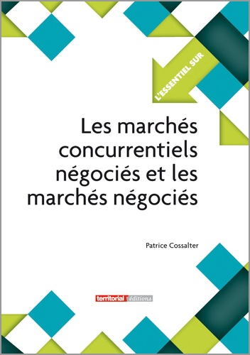 Patrice Cossalter - Les marchés concurrentiels négociés et les marchés négociés.