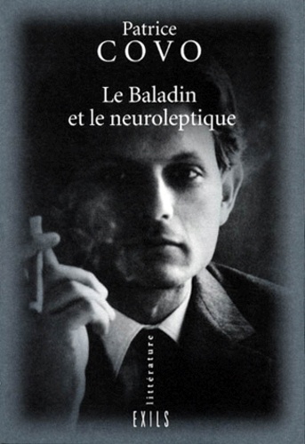 Patrice Covo - Le baladin et le neuroleptique.