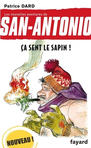 Les nouvelles aventures de San-Antonio Tome 20 Ca sent le sapin !