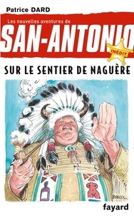 Patrice Dard - Les nouvelles aventures de San-Antonio Tome 28 : Sur le sentier de naguère.