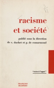 Patrice de Comarmond et Claude Duchet - Racisme et société.