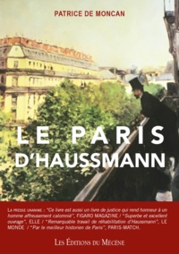 Patrice de Moncan - Le Paris d'Haussmann.