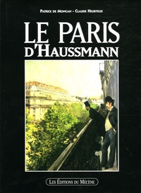 Patrice de Moncan et Claude Heurteux - Le Paris d'Haussmann.
