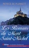 Patrice de Plunkett - Les romans du Mont Saint-Michel.